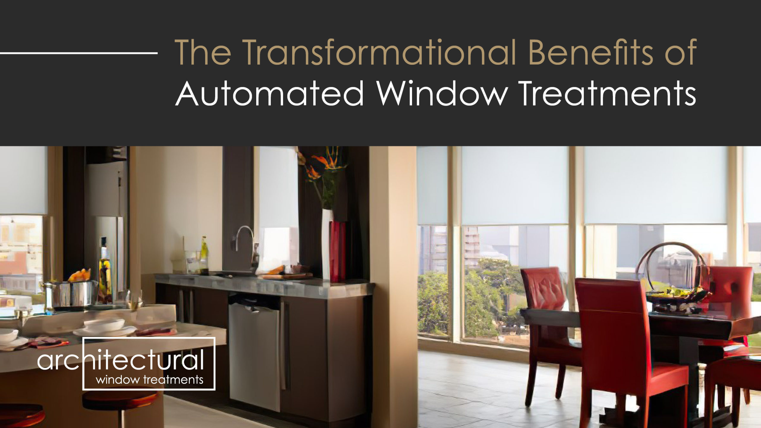 The Transformational Benefits of Automated Window Treatments featured image
